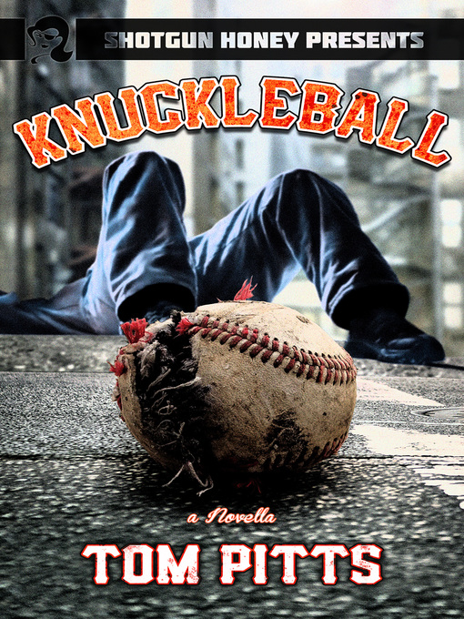 Title details for Knuckleball by Tom Pitts - Available